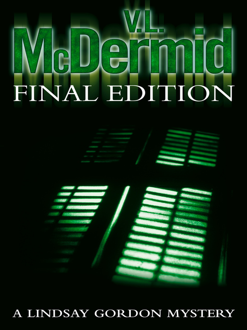 Title details for Final Edition by V. L. McDermid - Available